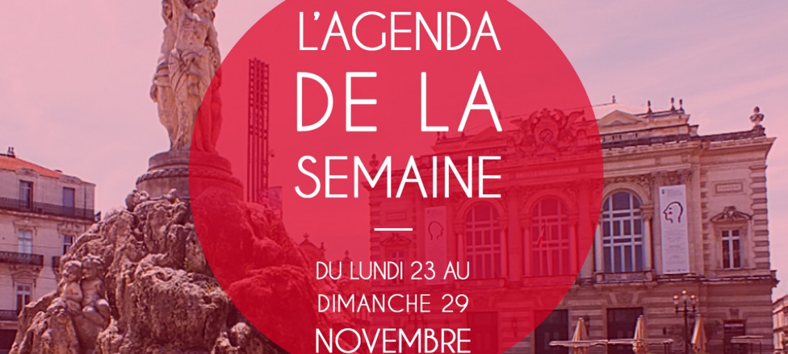 agenda sorties culturelles, montpellier sortie